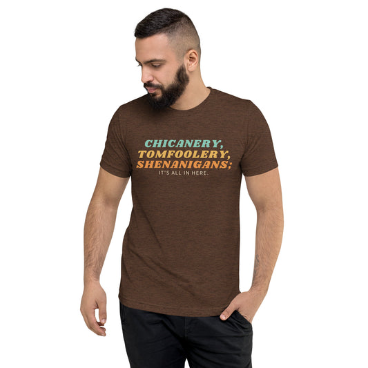 Shenanigans Tee